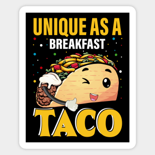 Unique As A Breakfast Taco funny mexican taco day Sticker